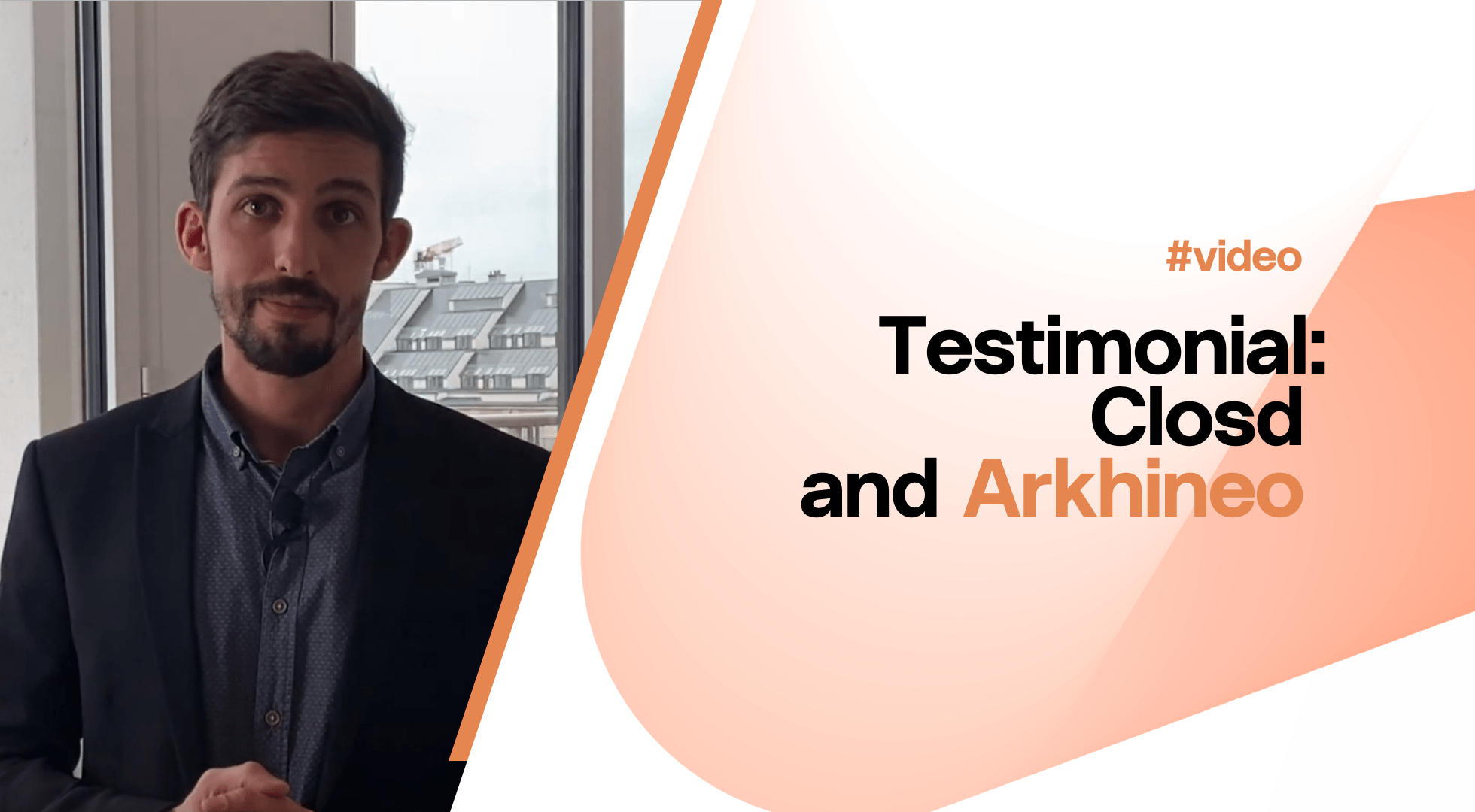 closd and arkhineo video testimonial