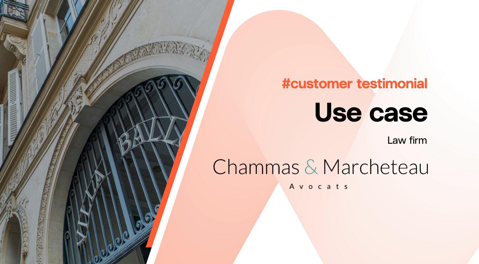 use case chammas & marcheteau