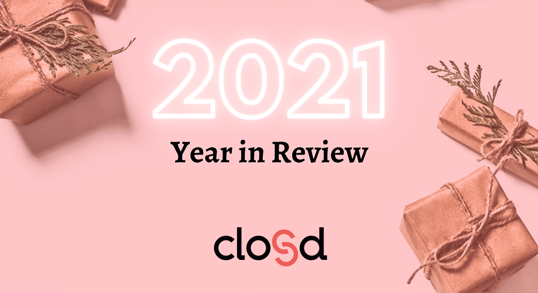 year in review 2021 closd