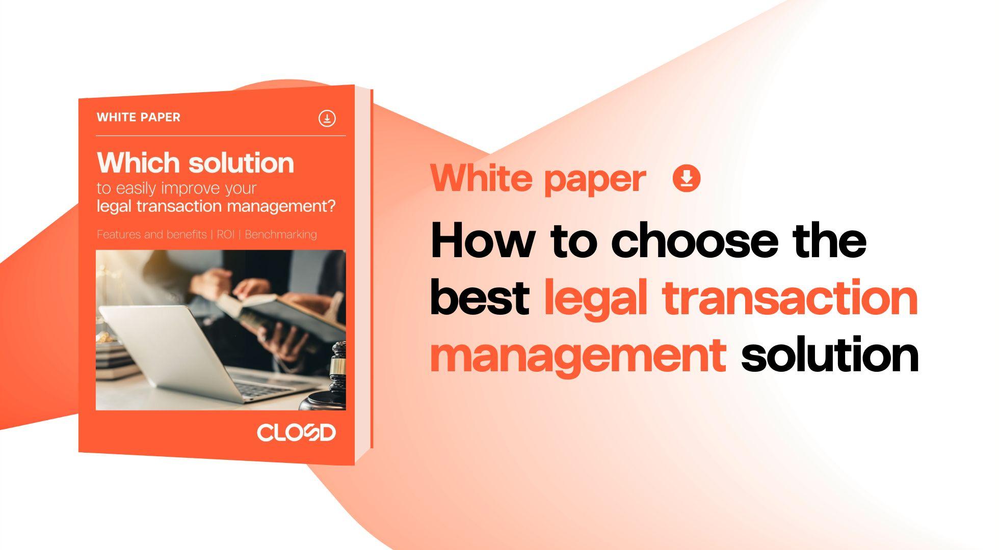 white paper how to choose legal transaction management solition