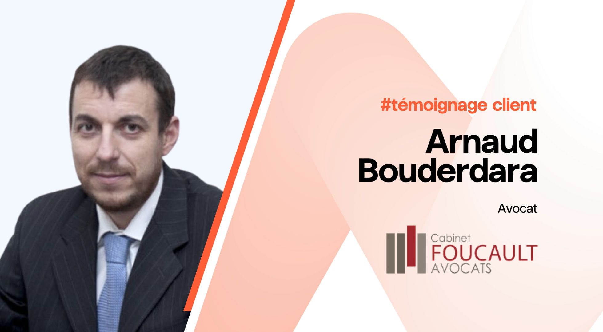 temoignage client avocat arnaud bouderdara